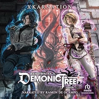 Reborn as a Demonic Tree 3 Audiobook By XKarnation cover art