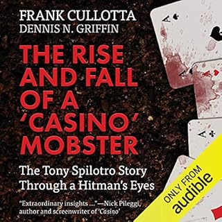 The Rise and Fall of a "Casino" Mobster Audiobook By Frank Cullotta, Dennis N. Griffin cover art