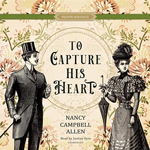 To Capture His Heart Audiolivro Por Nancy Campbell Allen capa