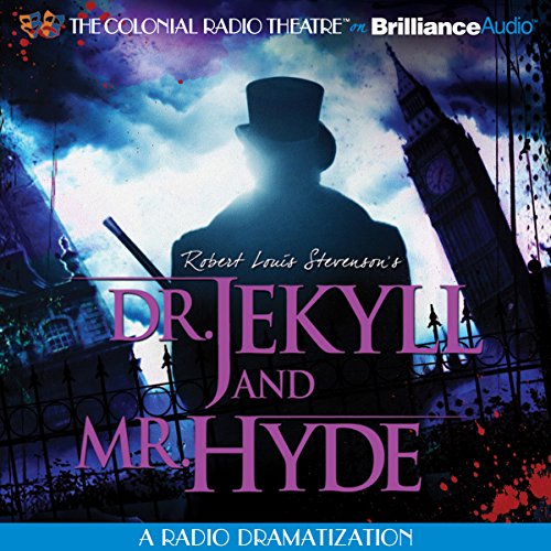 Robert Louis Stevenson's Dr. Jekyll and Mr. Hyde (Dramatized) Audiobook By Gareth Tilley cover art