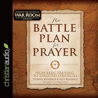 The Battle Plan for Prayer Audiobook By Stephen Kendrick, Alex Kendrick cover art