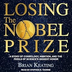 Losing the Nobel Prize cover art