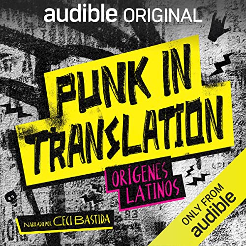 Punk In Translation: Orígenes Latinos Podcast with Ceci Bastida cover art