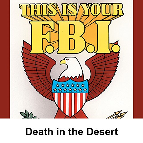 This Is Your FBI: Death in the Desert Audiolibro Por Jerry Devine arte de portada