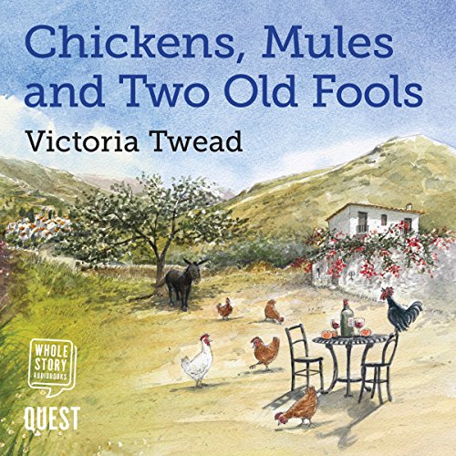 Chickens, Mules and Two Old Fools Audiolibro Por Victoria Twead arte de portada