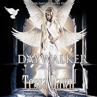 Daywalker - The Beginning Audiobook By Tessa Dawn cover art