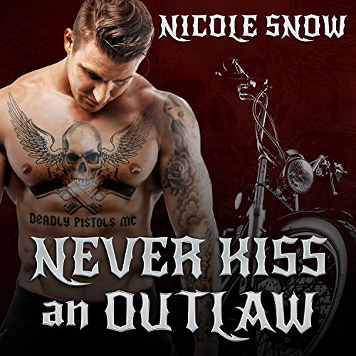 Never Kiss an Outlaw Audiolibro Por Nicole Snow arte de portada