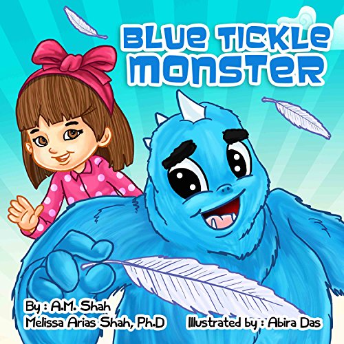 Blue Tickle Monster Audiobook By A.M. Shah, Melissa Arias Shah PhD cover art