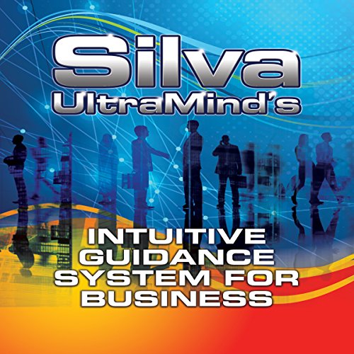 Page de couverture de Silva UltraMind's Intuitive Guidance System for Business