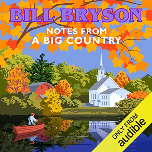 Notes From a Big Country Audiobook By Bill Bryson cover art