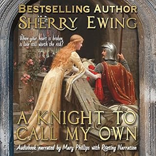 A Knight to Call My Own Audiobook By Sherry Ewing cover art