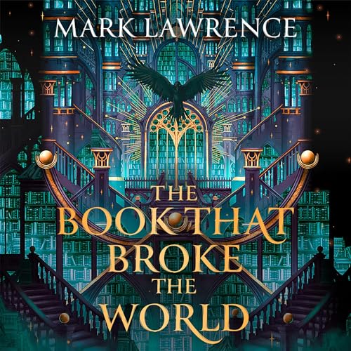 The Book That Broke the World Audiobook By Mark Lawrence cover art