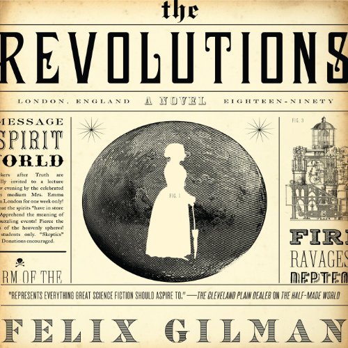 The Revolutions Audiobook By Felix Gilman cover art