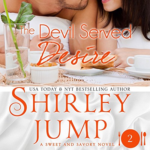 The Devil Served Desire Audiobook By Shirley Jump cover art