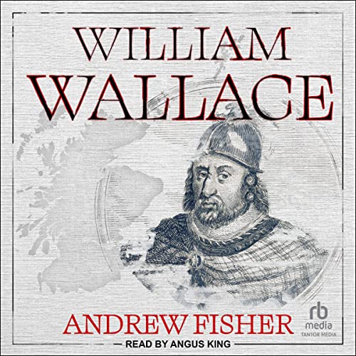 William Wallace Audiolivro Por Andrew Fisher capa