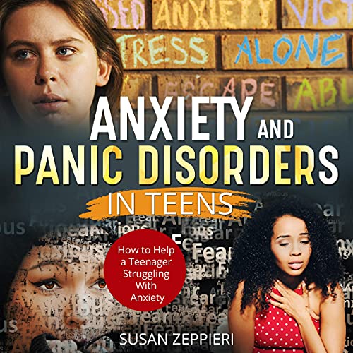 Anxiety and Panic Disorders in Teens Audiolibro Por Susan Zeppieri arte de portada