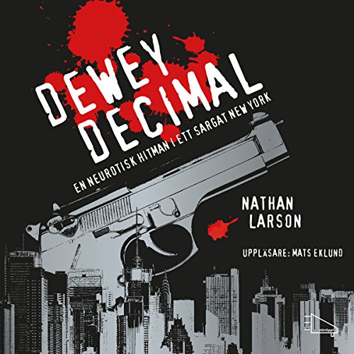 Dewey Decimal: En neurotisk hitman i ett sargat New York cover art