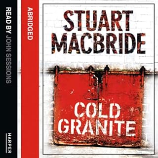 Cold Granite Audiobook By Stuart MacBride cover art