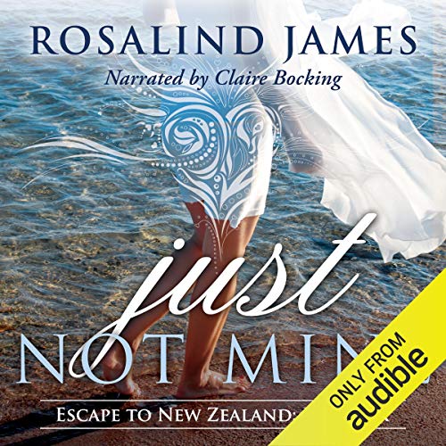 Just Not Mine Audiobook By Rosalind James cover art