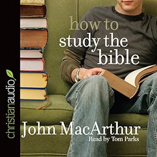 How to Study the Bible Audiobook By John MacArthur cover art