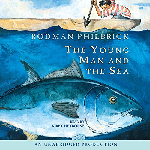 The Young Man and the Sea Audiolibro Por Rodman Philbrick arte de portada