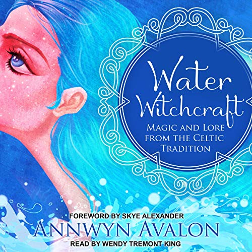 Water Witchcraft Audiolibro Por Annwyn Avalon, Skye Alexander - foreword arte de portada