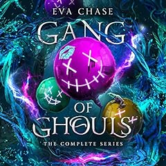 Gang of Ghouls: The Complete Series Audiolibro Por Eva Chase arte de portada