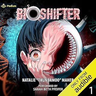 Bioshifter: Volume 1 Audiobook By Thundamoo, Natalie Maher cover art