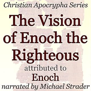 The Vision of Enoch the Righteous Audiobook By Enoch cover art