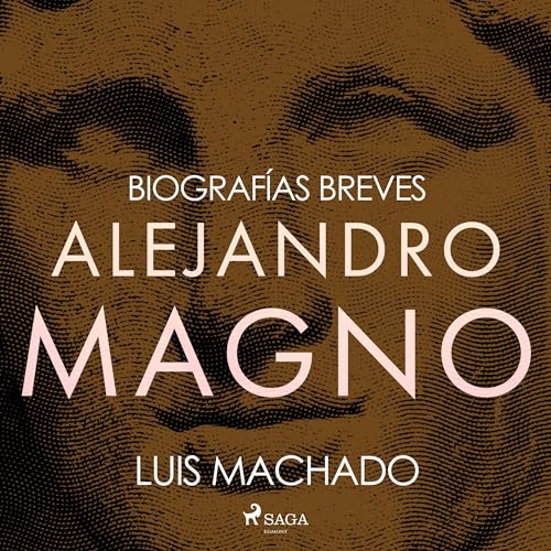 Biografías breves - Alejandro Magno cover art