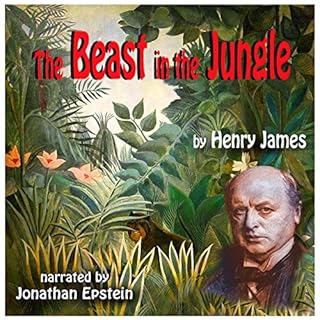 The Beast in the Jungle and the Evolution of the Short Story Audiobook By Henry James cover art