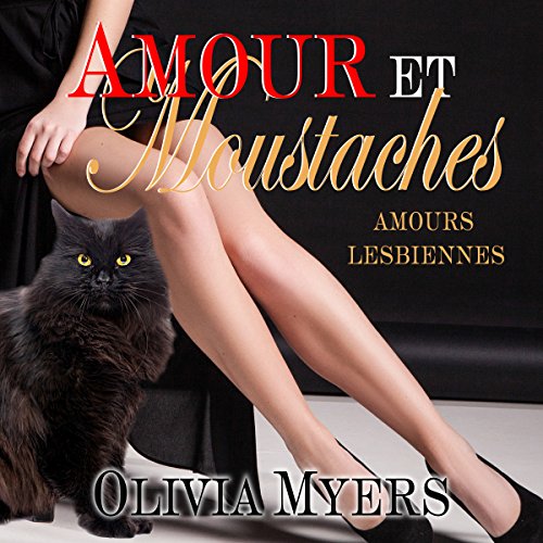 Amours Lesbiennes: Amour et moustaches [Lesbian Love: Love and Whiskers] cover art