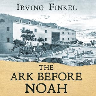 The Ark Before Noah Audiobook By Irving Finkel cover art