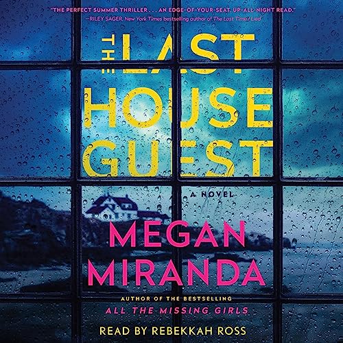 The Last House Guest Audiobook By Megan Miranda cover art