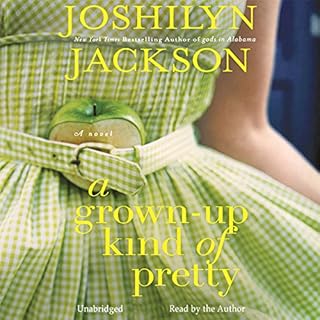 A Grown-Up Kind of Pretty Audiolibro Por Joshilyn Jackson arte de portada