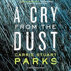 A Cry from the Dust Audiolibro Por Carrie Stuart Parks arte de portada