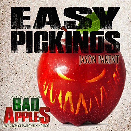 Easy Pickings: A Selection from Bad Apples cover art