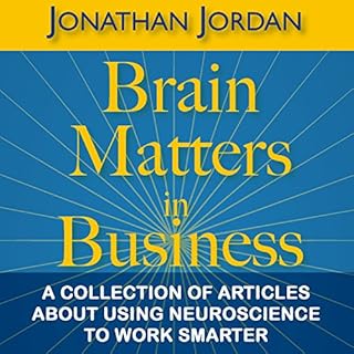 Brain Matters in Business Audiobook By Jonathan Jordan cover art