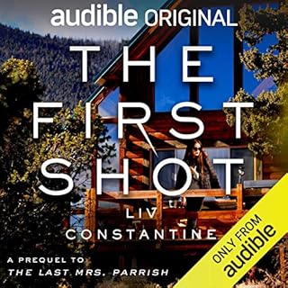 The First Shot Audiolibro Por Liv Constantine arte de portada