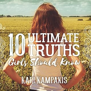 10 Ultimate Truths Girls Should Know Audiolibro Por Kari Kampakis arte de portada