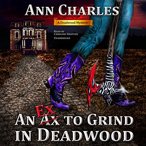 Page de couverture de An Ex to Grind in Deadwood