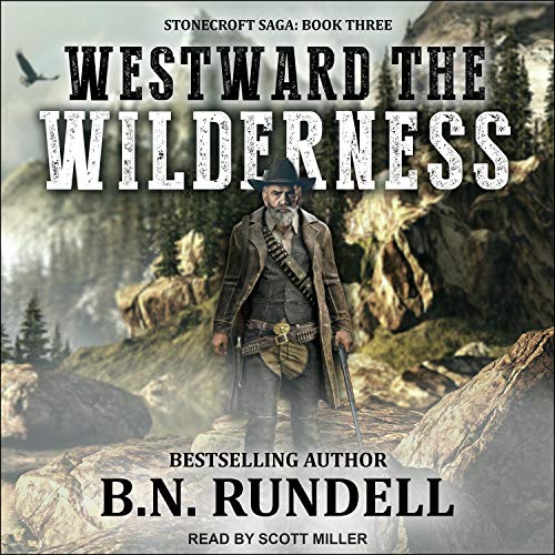 Westward the Wilderness Audiolibro Por B.N. Rundell arte de portada