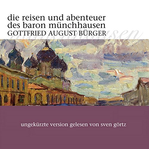 Die Reisen und Abenteuer des Baron Münchhausen Audiolibro Por Gottfried August Bürger arte de portada