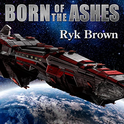 Born of the Ashes Audiobook By Ryk Brown cover art