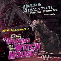 Dreams in the Witch House (Dramatized) cover art