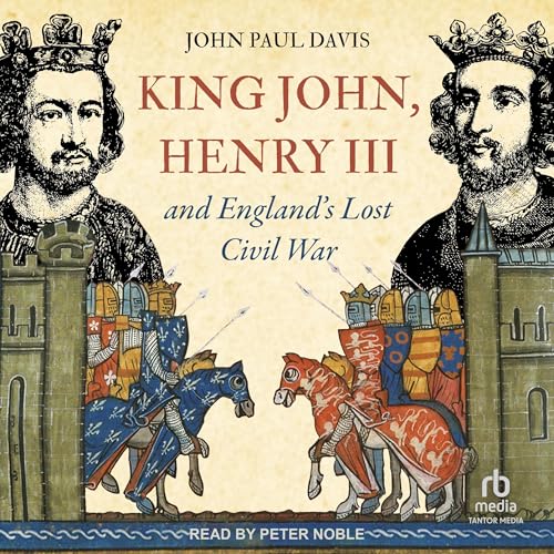 King John, Henry III and England’s Lost Civil War cover art