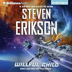 Willful Child Audiobook By Steven Erikson cover art