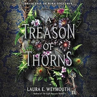 A Treason of Thorns Audiolibro Por Laura E. Weymouth arte de portada