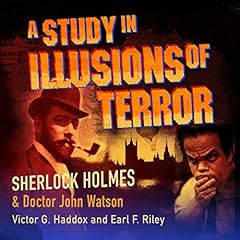 Sherlock Holmes and Dr. John Watson: A Study in Illusions of Terror cover art