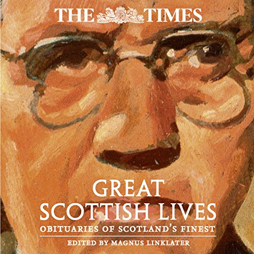 The Times Great Scottish Lives Audiolivro Por Magnus Linklater - editor capa